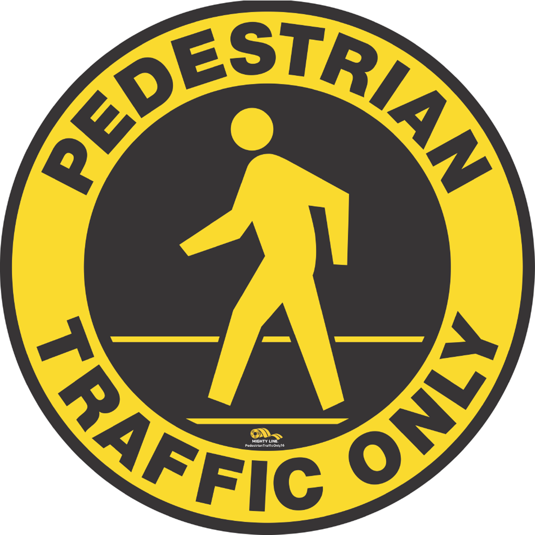 Pedestrian Traffic Only Floor Sign - Floor Marking Sign, 16