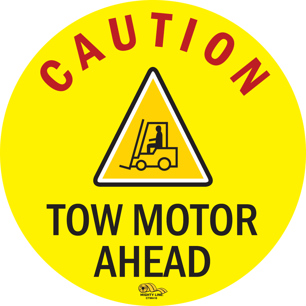 Panneau de sol Mighty Line Caution Tow Motor Ahead, Industrial Strength, 16