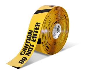 CAUTION DO NOT ENTER Mighty Line Repeating Message Floor Tape, 3" Wide, 100' Long Rolls