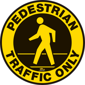 Pedestrian Traffic Only Floor Sign - Floor Marking Sign, 12"