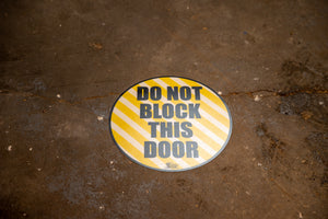 12" Do Not Block Door Circle Floor Sign