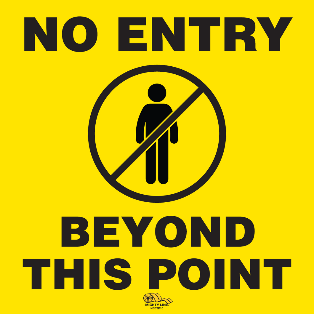 No Entry Beyond this Point Floor Sign, Peel and Stick 16 inch Wide