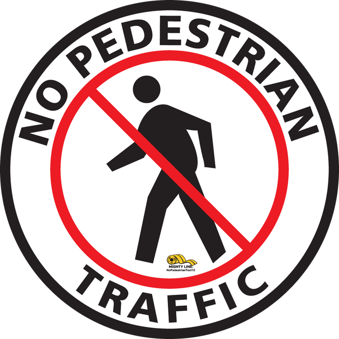 No Pedestrian Text Floor Sign - Floor Marking Sign, 12