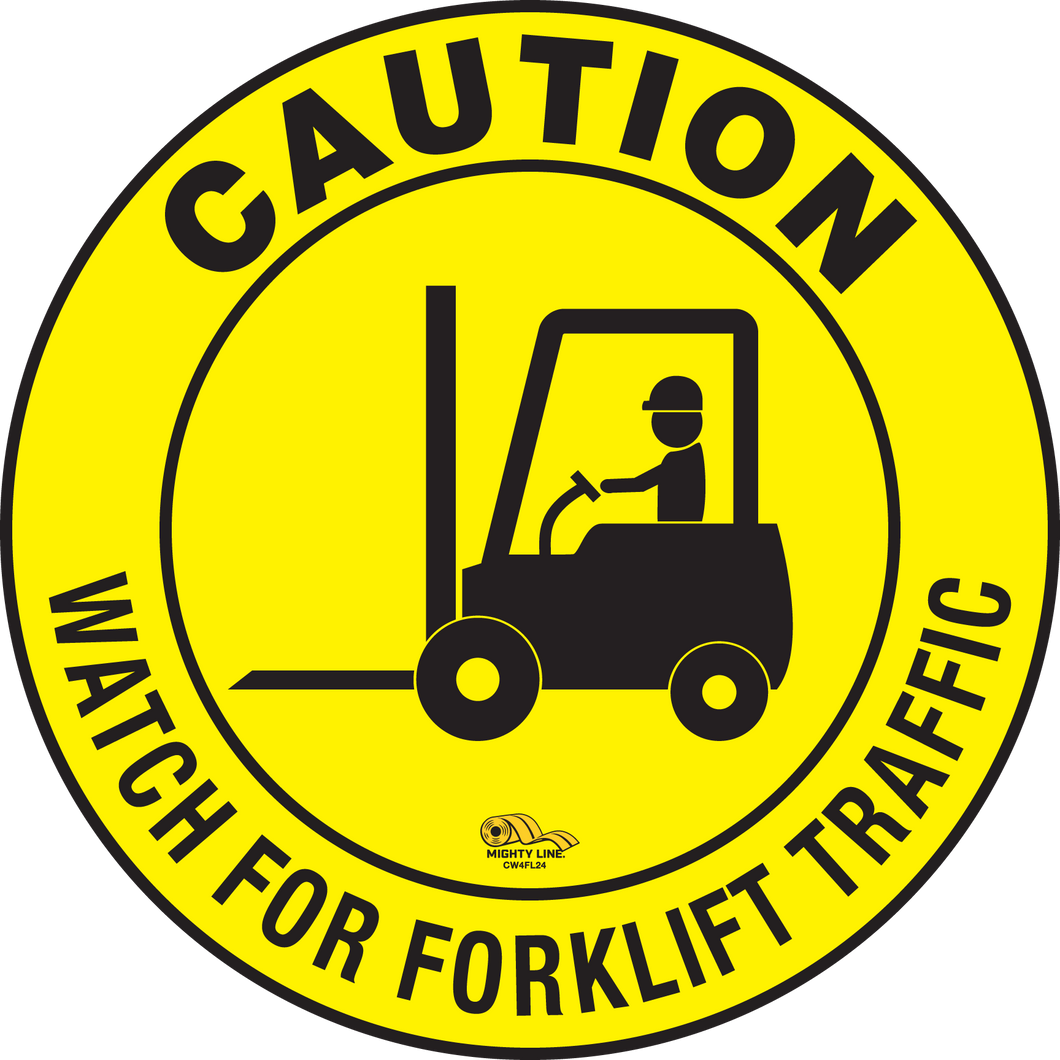 Caution Watch For Forklift Traffic, Mighty Line Floor Sign, Industrial Strength, 24